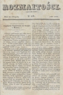 Rozmaitości : pismo dodatkowe do Gazety Lwowskiej. 1844, nr 47