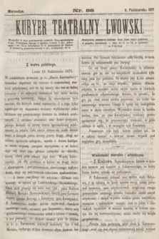 Kuryer Teatralny Lwowski. 1871, nr 88 (11 października)