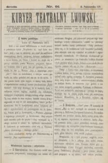 Kuryer Teatralny Lwowski. 1871, nr 91 (18 października)