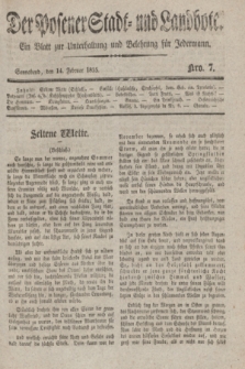 Der Posener Stadt- und Landbote : ein Blatt zur Unterhaltung und Belehrung für Jedermann. 1835, Nro. 7 (14 Februar)