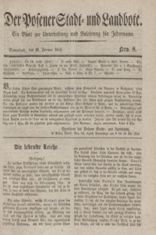 Der Posener Stadt- und Landbote : ein Blatt zur Unterhaltung und Belehrung für Jedermann. 1835, Nro. 8 (21 Februar)