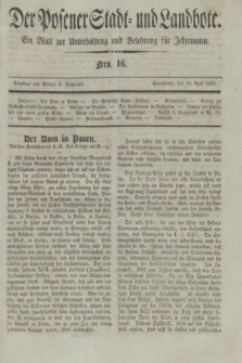 Der Posener Stadt- und Landbote : ein Blatt zur Unterhaltung und Belehrung für Jedermann. 1835, Nro. 16 (18 April)