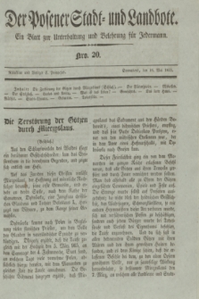 Der Posener Stadt- und Landbote : ein Blatt zur Unterhaltung und Belehrung für Jedermann. 1835, Nro. 20 (16 Mai)