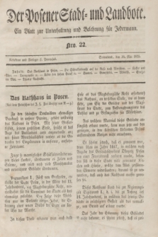 Der Posener Stadt- und Landbote : ein Blatt zur Unterhaltung und Belehrung für Jedermann. 1835, Nro. 22 (30 Mai)