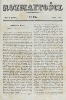 Rozmaitości : pismo dodatkowe do Gazety Lwowskiej. 1844, nr 49