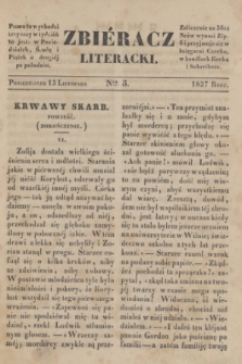 Zbiéracz Literacki. [T.1], Ner 5 (13 listopada 1837)