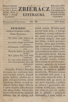 Zbiéracz Literacki. [T.1], Ner 10 (27 listopada 1837)
