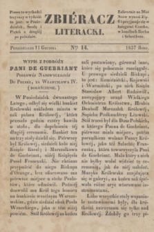 Zbiéracz Literacki. [T.1], Ner 14 (11 grudnia 1837)