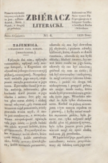 Zbiéracz Literacki. [T.2], Ner 6 (6 czerwca 1838)