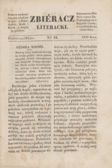 Zbiéracz Literacki. [T.2], Ner 24 (30 lipca 1838)