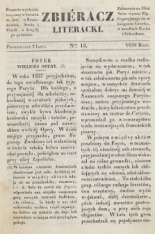 Zbiéracz Literacki. [T.3], Ner 15 (2 lipca 1838)