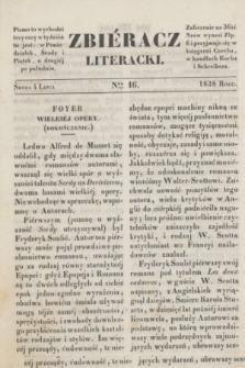 Zbiéracz Literacki. [T.3], Ner 16 (4 lipca 1838)