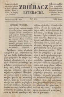 Zbiéracz Literacki. [T.3], Ner 24 (30 lipca 1838)