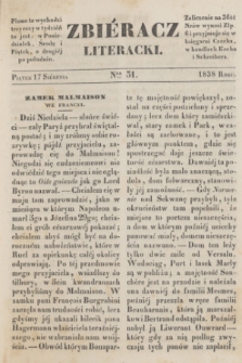 Zbiéracz Literacki. [T.3], Ner 31 (17 sierpnia 1838)