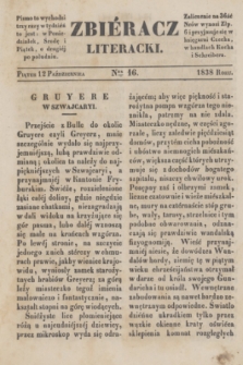 Zbiéracz Literacki. [T.4], Ner 16 (12 października 1838)