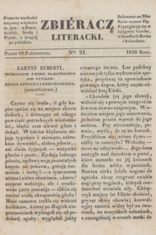 Zbiéracz Literacki. [T.4], Ner 21 (26 października 1838)