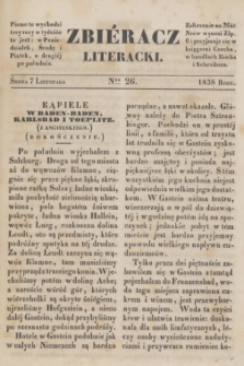 Zbiéracz Literacki. [T.4], Ner 26 (7 listopada 1838)