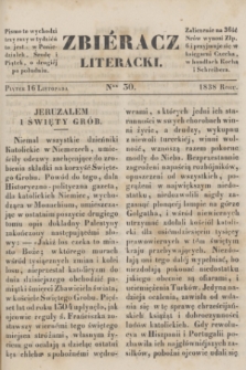 Zbiéracz Literacki. [T.4], Ner 30 (16 listopada 1838)