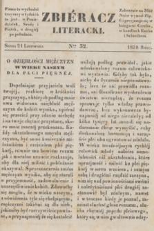 Zbiéracz Literacki. [T.4], Ner 32 (21 listopada 1838)
