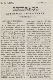Zbiéracz Literacki i Polityczny. [T.1], Nro 8 (18 listopada 1836) + dod.