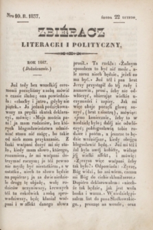 Zbiéracz Literacki i Polityczny. [T.2], Nro 10 (22 lutego 1837) + dod.