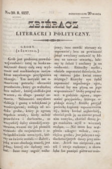 Zbiéracz Literacki i Polityczny. [T.2], Nro 20 (20 marca 1837) + dod.
