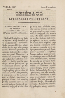Zbiéracz Literacki i Polityczny. [T.4], Nro 16 (6 września 1837) + dod.