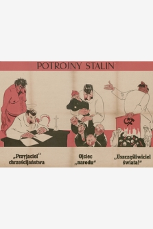 Potrójny Stalin : „Przyjaciel” chrześcijaństwa, Ojciec „narodu”, „Uszczęśliwiciel świata!”
