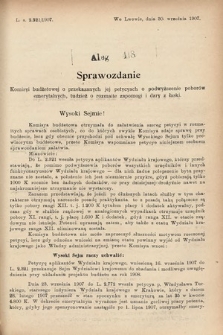 [Kadencja VIII, sesja III, al. 418] Alegata do Sprawozdań Stenograficznych z Trzeciej Sesyi Ósmego Peryodu Sejmu Krajowego Królestwa Galicyi i Lodomeryi wraz z Wielkiem Księstwem Krakowskiem z roku 1907. Alegat 418