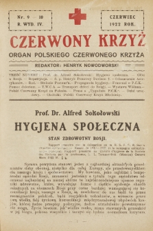 Czerwony Krzyż : organ Polskiego Czerwonego Krzyża. 1922, nr 9-10