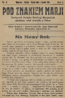 Pod Znakiem Marji : miesięcznik Związku Sodalicyj Marjańskich młodzieży szkół średnich w Polsce. R. 1, 1921, nr 4