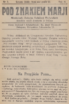 Pod Znakiem Marji : miesięcznik Związku Sodalicyj Marjańskich uczniów szkół średnich w Polsce. R. 2, 1921, nr 3
