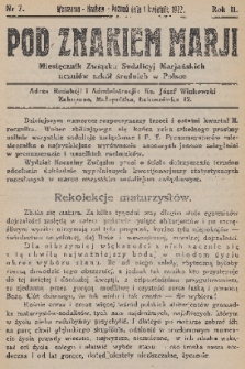 Pod Znakiem Marji : miesięcznik Związku Sodalicyj Marjańskich uczniów szkół średnich w Polsce. R. 2, 1922, nr 7