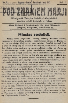 Pod Znakiem Marji : miesięcznik Związku Sodalicyj Marjańskich uczniów szkół średnich w Polsce. R. 2, 1922, nr 8