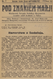Pod Znakiem Marji : miesięcznik Związku Sodalicyj Marjańskich uczniów szkół średnich w Polsce. R. 3, 1923, nr 7