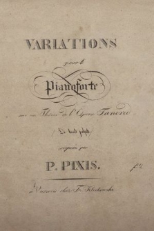 Variations : pour le pianoforte : sur un thême de l'opera Tancred „Di tanti palpiti”