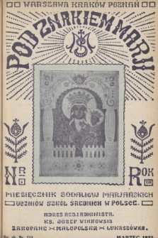 Pod Znakiem Marji : miesięcznik Sodalicyj Marjańskich uczniów szkół średnich w Polsce. R. 13, 1933, nr 6