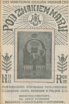 Pod Znakiem Marji : miesięcznik Sodalicyj Marjańskich uczniów szkół średnich w Polsce. R. 15, 1935, nr 4