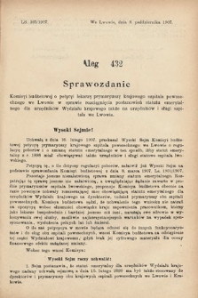 [Kadencja VIII, sesja III, al. 432] Alegata do Sprawozdań Stenograficznych z Trzeciej Sesyi Ósmego Peryodu Sejmu Krajowego Królestwa Galicyi i Lodomeryi wraz z Wielkiem Księstwem Krakowskiem z roku 1907. Alegat 432