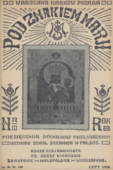 Pod Znakiem Marji : miesięcznik Sodalicyj Marjańskich uczniów szkół średnich w Polsce. R. 16, 1936, nr 5