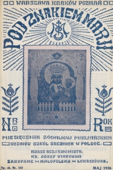 Pod Znakiem Marji : miesięcznik Sodalicyj Marjańskich uczniów szkół średnich w Polsce. R. 16, 1936, nr 8