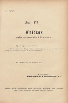 [Kadencja VIII, sesja III, al. 433] Alegata do Sprawozdań Stenograficznych z Trzeciej Sesyi Ósmego Peryodu Sejmu Krajowego Królestwa Galicyi i Lodomeryi wraz z Wielkiem Księstwem Krakowskiem z roku 1907. Alegat 433