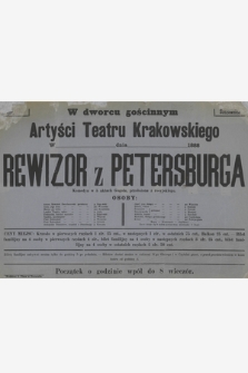 W dworcu gościnnym Artyści Teatru Krakowskiego w ... dnia ... 1888 : Rewizor z Petersburga, komedya w 5 aktach Gogola, przełożona z rosyjskiego