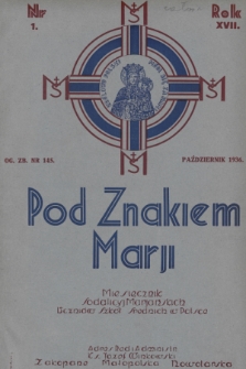 Pod Znakiem Marji : miesięcznik Sodalicyj Marjańskich uczniów szkół średnich w Polsce. R. 17, 1936, nr 1