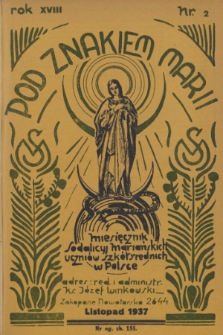 Pod Znakiem Marii : miesięcznik Sodalicyj Mariańskich uczniów szkół średnich w Polsce. R. 18, 1937, nr 2