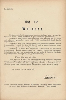 [Kadencja VIII, sesja III, al. 438] Alegata do Sprawozdań Stenograficznych z Trzeciej Sesyi Ósmego Peryodu Sejmu Krajowego Królestwa Galicyi i Lodomeryi wraz z Wielkiem Księstwem Krakowskiem z roku 1907. Alegat 438