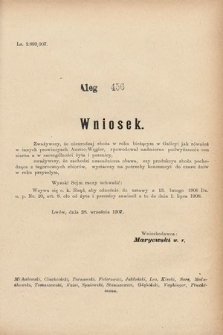 [Kadencja VIII, sesja III, al. 456] Alegata do Sprawozdań Stenograficznych z Trzeciej Sesyi Ósmego Peryodu Sejmu Krajowego Królestwa Galicyi i Lodomeryi wraz z Wielkiem Księstwem Krakowskiem z roku 1907. Alegat 456