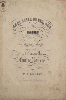 Le plaisir du bel age : pour le piano forte : composé et dedié a Mademoiselle Emilie Kończe. No 1, Galop