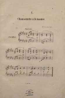 Deux Chansonnettes à la masure : pour piano : dédiées à Mlle Marie Comtesse Moszyńska : Oeuvre 4