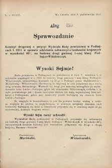 [Kadencja VIII, sesja III, al. 490] Alegata do Sprawozdań Stenograficznych z Trzeciej Sesyi Ósmego Peryodu Sejmu Krajowego Królestwa Galicyi i Lodomeryi wraz z Wielkiem Księstwem Krakowskiem z roku 1907. Alegat 490